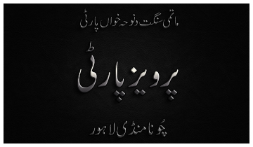 Pervaiz Party - Shia Multimedia